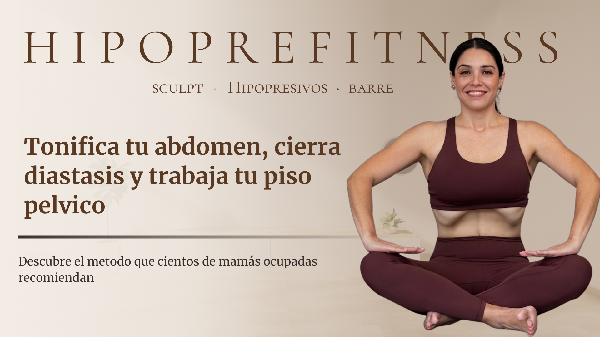 Tonifica abdomen, cierra diastasis y trabaja tu piso pelvico. Descubre el metodo que cientos de mamás ocupadas recomiendan